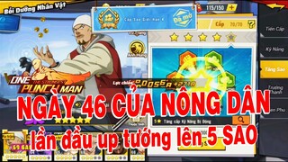 One Punch Man: The Strongest VNG - NGÀY 46 NÔNG DÂN UP TƯỚNG ĐẦU TIÊN LÊN 5 SAO  | 69 GAMING