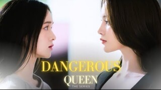 Dangerous Queen ep2