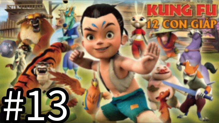 【THUYẾT MINH】Truyền Thuyết 12 Con Giáp - Tập 13