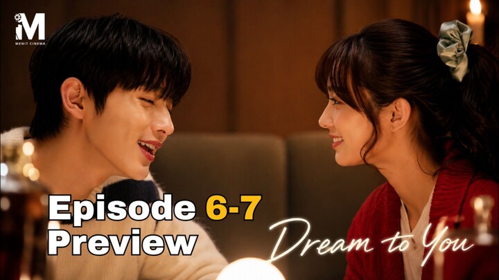 Awal yang Manis Berakhir Menyakitkan!!! Preview Dream To You | Eps 6-7