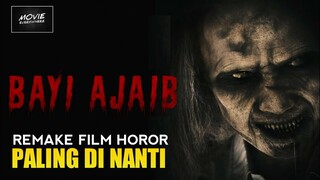 BAYI AJAIB ! REMAKE FILM HOROR YG MENJANJIKAN | BAYI AJAIB TRAILER (2023)