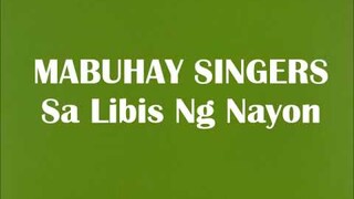MABUHAY SINGERS // SA LIBIS NG NAYON