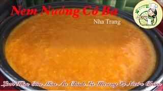 Nem Nướng Cô Ba Nha Trang| Nước Chấm Linh Hồn Của Món Nem Nướng @Nem Nướng Cô Ba Nha Trang