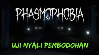 PHASMOPHOBIA INDONESIA - UJI NYALI PEMBODOHAN