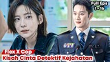 Drakor Flex X Cop - Subtitle Indonesia Full Episode 1 - 16