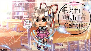 •°|Ratu Jahil Yang Cantik|°• Gacha Life Minimovie