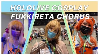 Hololive Cosplay Fukkireta Chorus 【 Crunchyroll Expo 2022 】