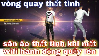 Free Fire| Săn Áo Phông Thất Tình Vì Mất Wifi - Review Vòng Quay Thất Tình