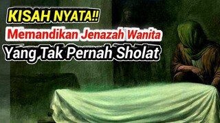 MERINDING!! Pengakuan Pemandi Jenazah Saat Memandikan Jenajah Wanita Yang Tak Pernah Sholat