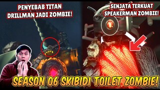 EPISODE BARU SEASON 06 SKIBIDI TOILET ZOMBIE UNIVERSE! INI DIA PENYEBAB TITAN DRILLMAN JADI ZOMBIE!