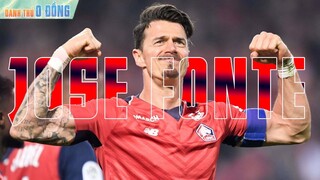 DANH THỦ 0 ĐỒNG | JOSE FONTE và câu chuyện cổ tích ngoài đời thật cùng LILLE