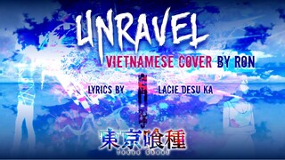 Unravel Vietnamese Cover (Tokyo Ghoul OST) | Ron