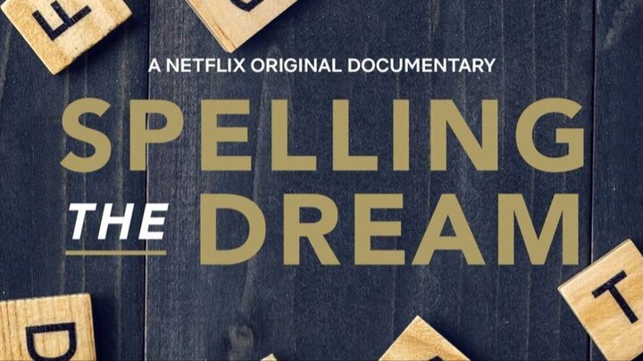 Spelling the Dream (2018) - SUB INDO