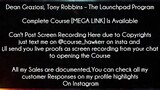 Dean Graziosi, Tony Robbins Course The Launchpad Program Download