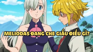 [Thất hình đại tội] - Meliodas đang che giấu điều gì? | Anime hay