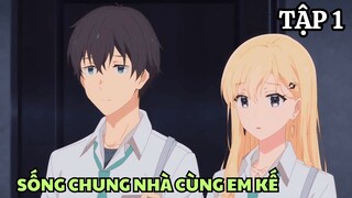 Anime Tháng 7 | Sống Chung Nhà Với Em Kế Xinh Đẹp | Tập 1 | Day With My Step Sister | Tóm Tắt Anime