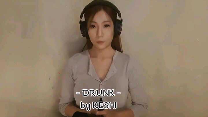 Drunk - Keshi #cover