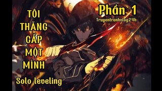 Bộ truyện Full | Tôi thăng cấp một mình| Solo leveling| Chap 1-27 | Phần 1