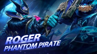 Mobile Legends: Bang Bang! Roger New Skin | Phantom Pirate