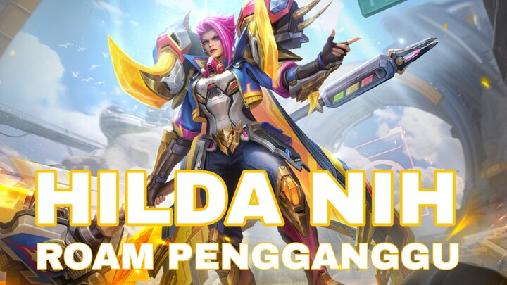 kenapa setiap Hilda main musuh suka ngumpul di buff wkwkwk