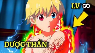 Chàng Trai Được Chuyển Sinh Đến Dị Giới Vô Tình Sở Hữu Sức Mạnh Của Dược Thần Giải Cứu Thế Giới