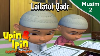 Upin & Ipin Musim 2 - Ep5(11): Lailatul Qadr [Upin & Ipin HD]