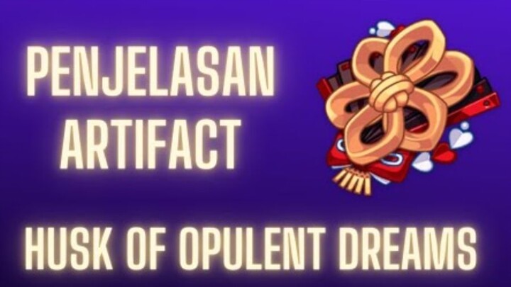 Menjelaskan Husk of Opulent Dreams Dalam 1 Menit