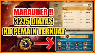 MARAUDER RANK 3275 DIATAS KINGDOM PEMAIN TERKUAT ROK !!
