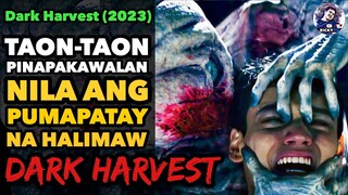 Dark Harvest (2023) | Ricky Tv | Tagalog Movie Recap | November 8, 2023