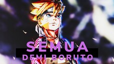 SEMUA DEMI BORUTO