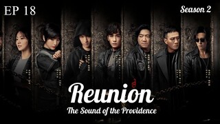 Reunion : The Sound of the Providence S2 EP 18 (Sub Indonesia)