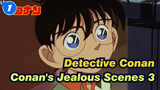 [Detective Conan] Conan's Jealous Scenes 3_1