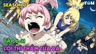 Lời Thì Thầm Của Đá | SS2: Tập 6-11 | Anime: Dr. Stone - Stone Wars (Tiến Sĩ Đá)