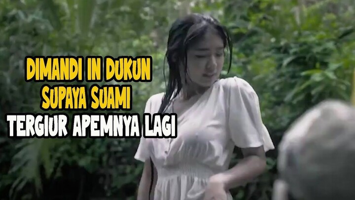 KETIKA SUAMI BOSAN DENGAN KUE APEMNYA, SAATNYA DUKUN BERTINDAK - CERITA FILM