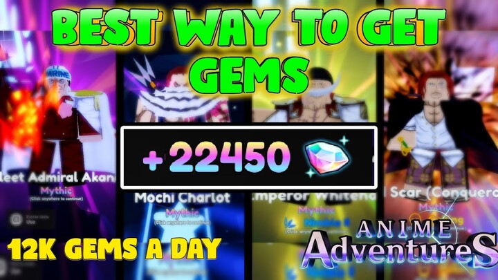 BEST WAY TO GET GEMS (IMO) IN ANIME ADVENTURES!!