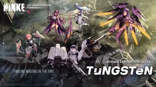 NIKKE OST: TuNGSTeN - Hiroyuki SAWANO (feat. mizuki) [Extended ver.]