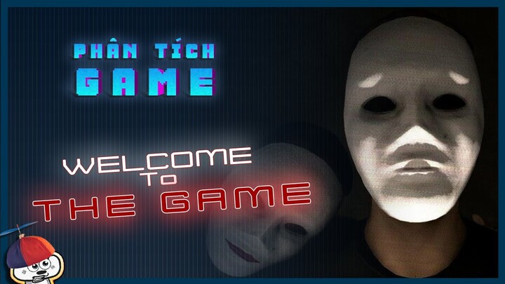 Phân Tích Game | Welcome to the game - Xuống tầng DEEP WEB | Cờ Su Original