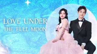 Love Under The Full Moon Episode 21 sub indo