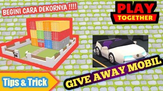 Give away mobil Putih dan Tips And trick Dekor Rumah Container - Play Together Indonesia