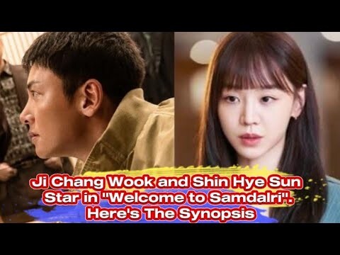 Ji Chang Wook and Shin Hye Sun Star In The New K-Drama "Welcome to Samdalri".Here's The Synopsis!