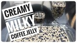 COFFEE JELLY DESSERT | CREAMY, MILKY AND PERFECT FOR ANY OCCASION