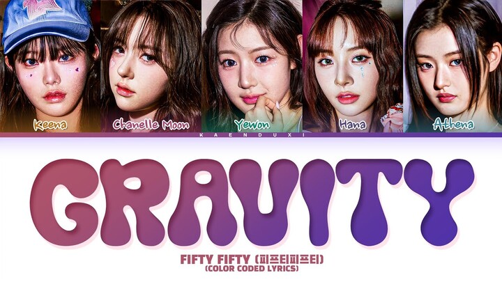 FIFTY FIFTY (피프티피프티) 'Gravity' Lyrics (Color Coded Lyrics)