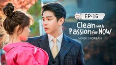 Clean with Passion for Now [Episode-16] Hindi Dubbed....K-Drama....Korean Drama....2025