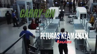 Carry On. Petugas Keamanan Bandara