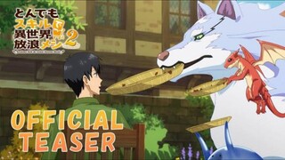Campfire Cooking in Another World with My Absurd Skill Season 2||Official PV