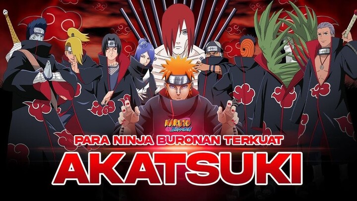Kekuatan Tempur 11 Anggota Akatsuki Terkuat di Naruto Shippuden