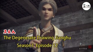 畫江湖之不良人第1季 EP12 | 倆個如花姐姐來告訴你什麽叫做自作虐不可活 ｜ The Degenerate Drawing Jianghu Season1-Episode 12