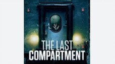 THE LAST COMPARTMENT🇩🇪(2016)||SUB.INDO