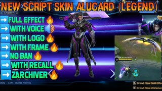 NEW SCRIPT SKIN ALUCARD LEGEND +FULL EFFECT WITH VOICE +NO BAN