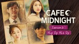 EPISODE 2📌 Cafe Midnight - SEASON 2: Hip Up! Hit Up! (2021)